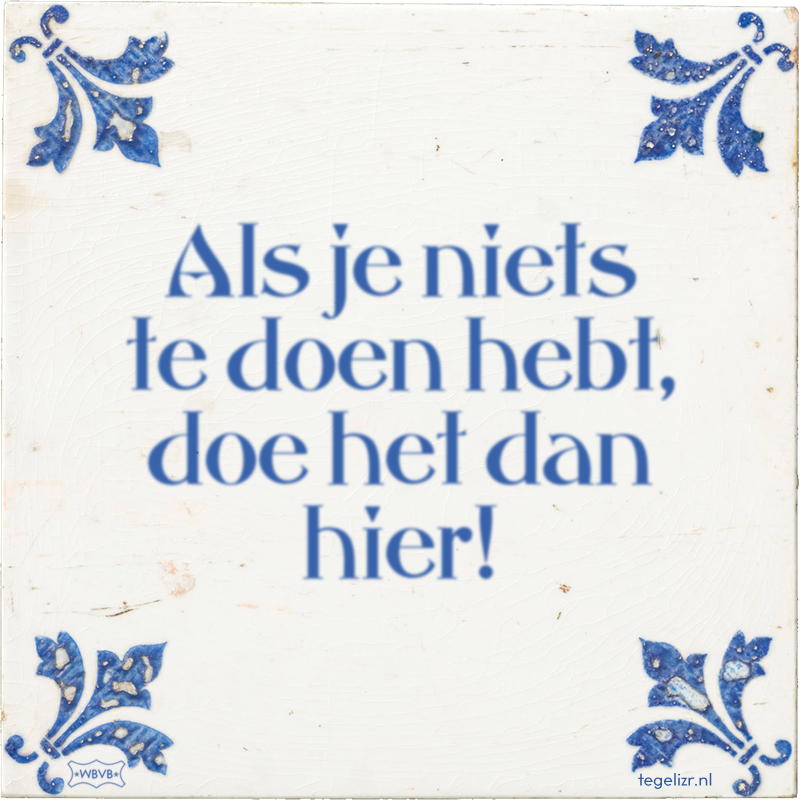 Als je niets te doen hebt, doe het dan hier! - Online tegeltjes bakken
