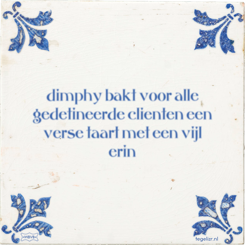 dimphy bakt voor alle gedetineerde clienten een verse taart met een vijl erin - Online tegeltjes bakken