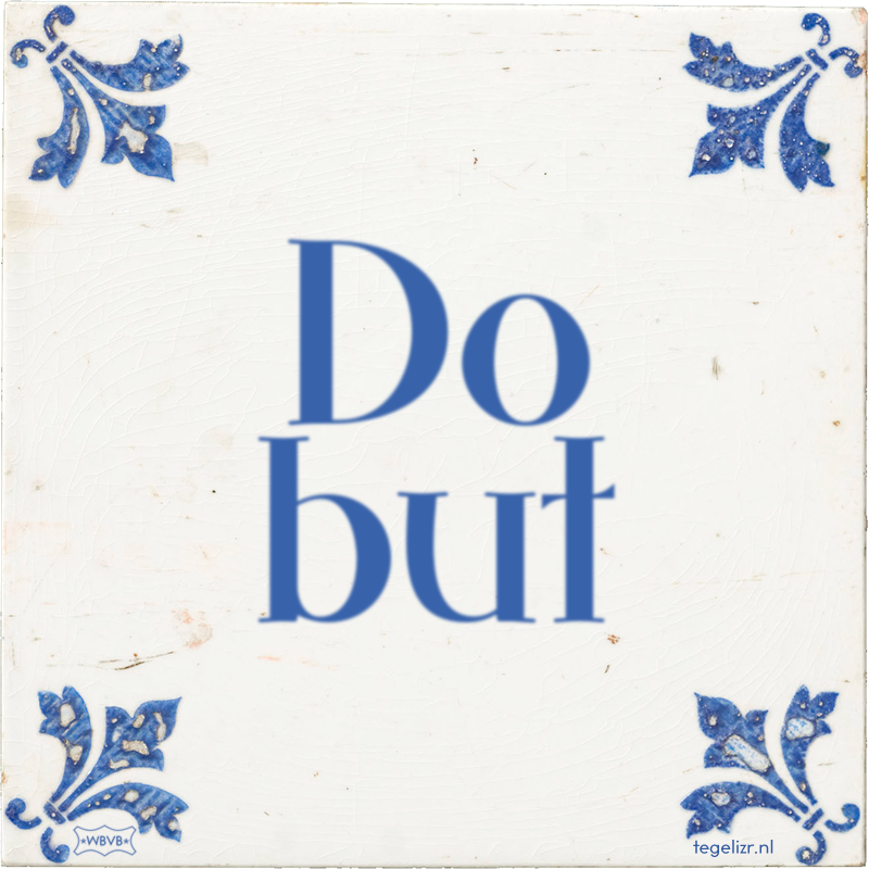 Do but - Online tegeltjes bakken