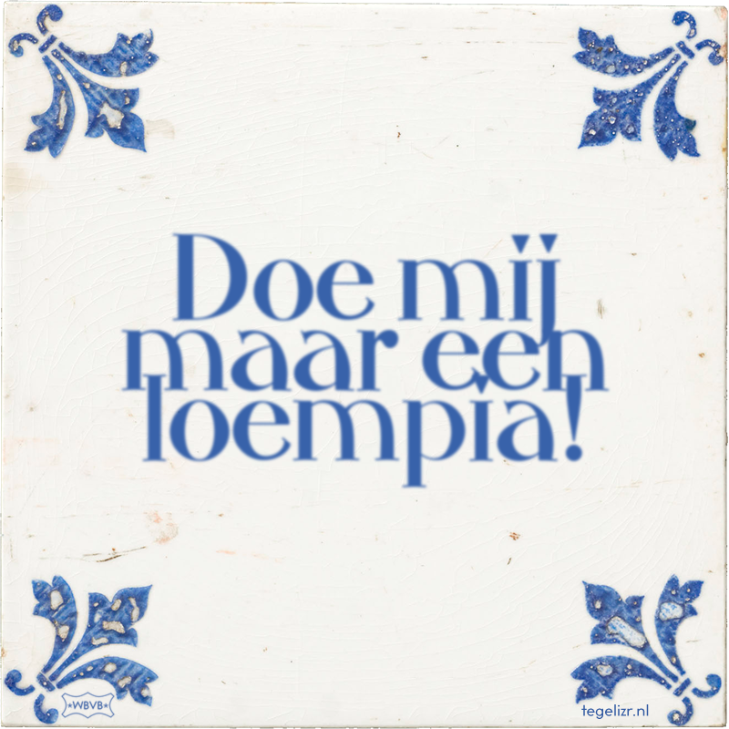 Doe mij maar een loempia! - Online tegeltjes bakken