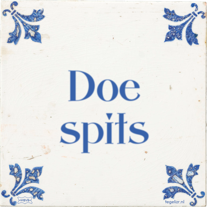 Doe spits - Online tegeltjes bakken