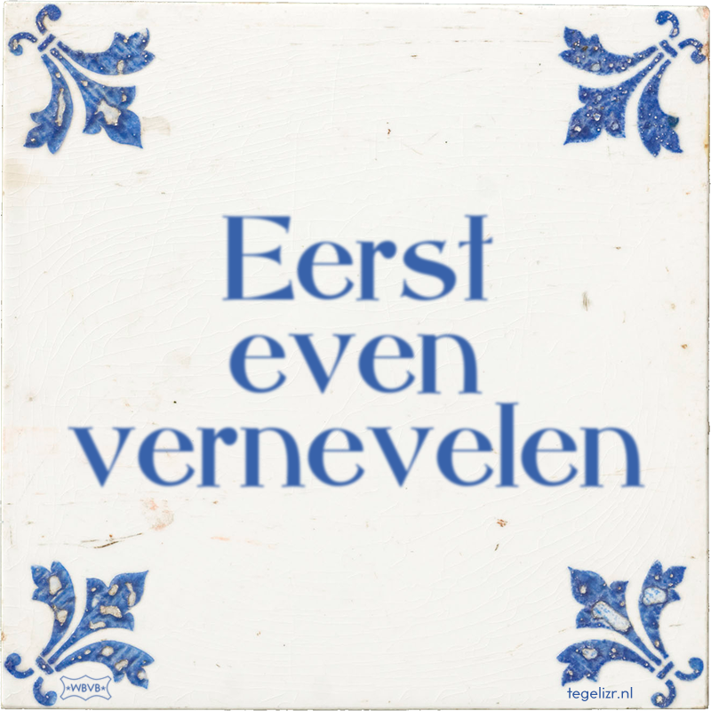 Eerst even vernevelen - Online tegeltjes bakken