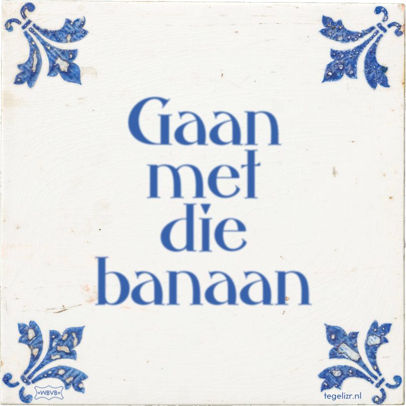 Gaan met die banaan - Online tegeltjes bakken