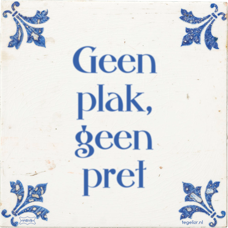 Geen plak, geen pret - Online tegeltjes bakken