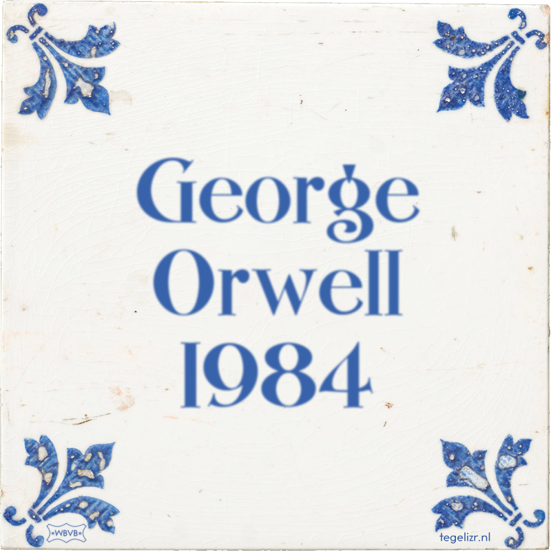 George Orwell 1984 - Online tegeltjes bakken