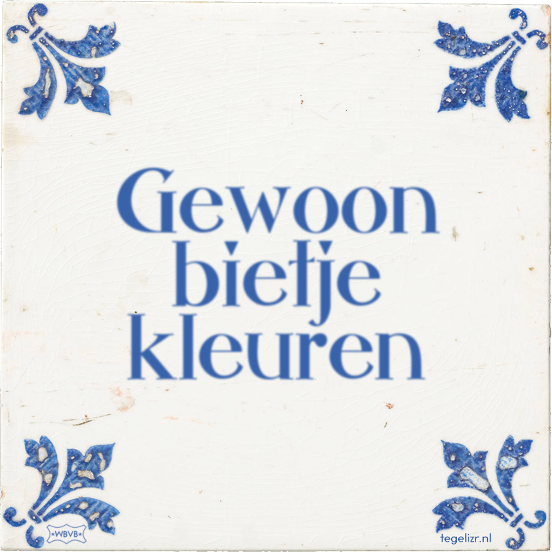 Gewoon bietje kleuren - Online tegeltjes bakken