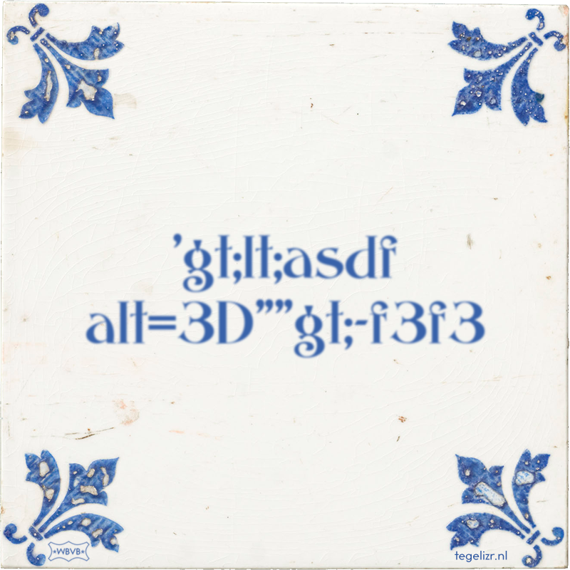 'gt;lt;asdf alt=3D