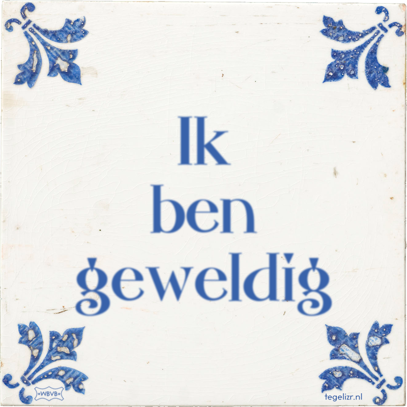 Ik ben geweldig - Online tegeltjes bakken