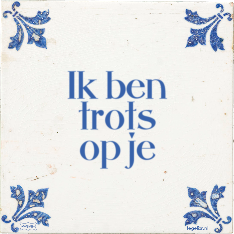 Ik ben trots op je - Online tegeltjes bakken