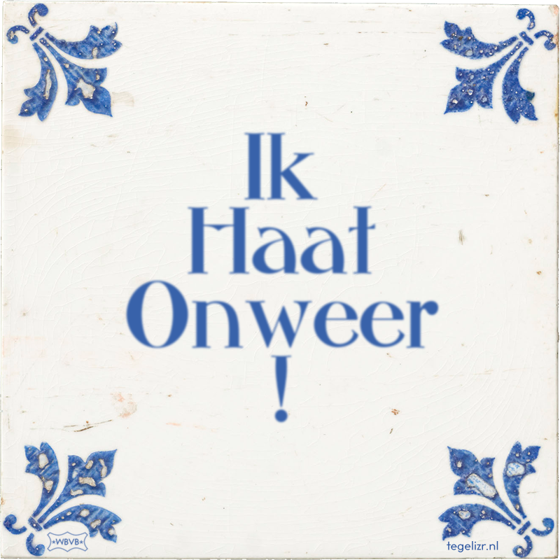 Ik Haat Onweer ! - Online tegeltjes bakken