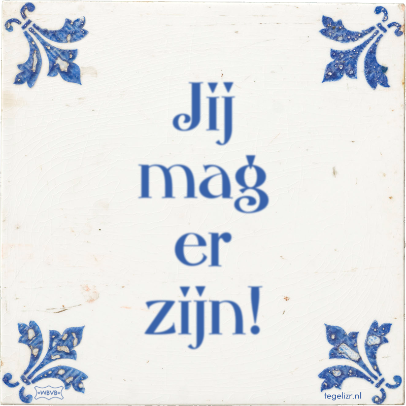 Jij mag er zijn! - Online tegeltjes bakken