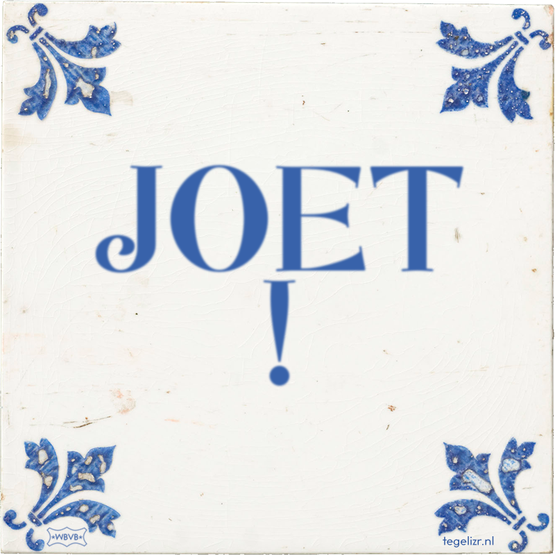 JOET ! - Online tegeltjes bakken