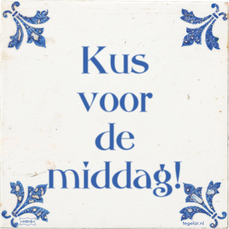 Kus voor de middag! - Online tegeltjes bakken