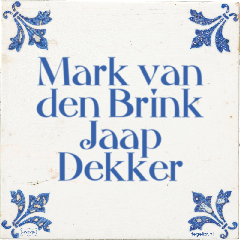 Mark van den Brink Jaap Dekker - Online tegeltjes bakken