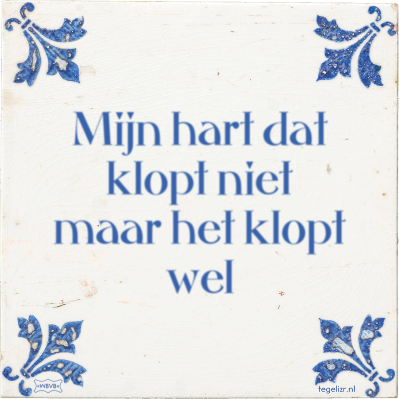 Mijn hart dat klopt niet maar het klopt wel - Online tegeltjes bakken
