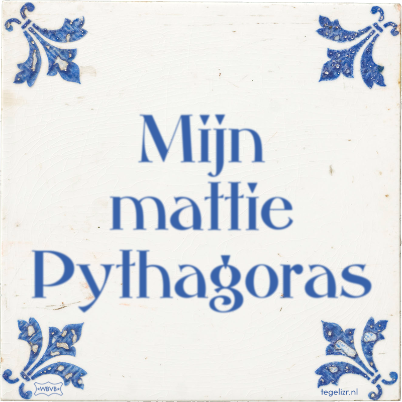 Mijn mattie Pythagoras - Online tegeltjes bakken