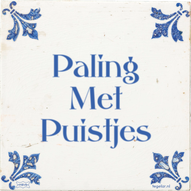 Paling Met Puistjes - Online tegeltjes bakken