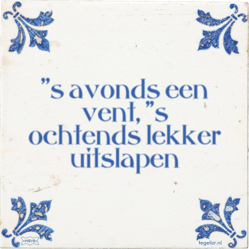 ''s avonds een vent, 