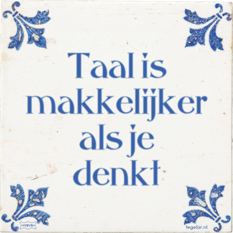 Taal is makkelijker als je denkt - Online tegeltjes bakken