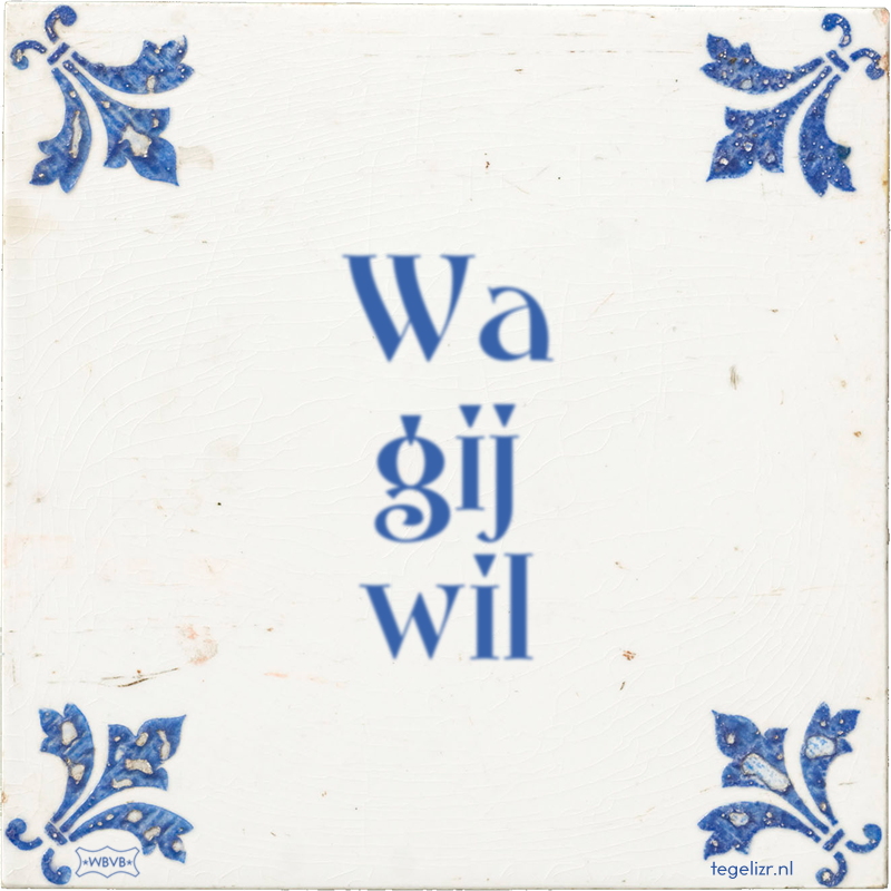 Wa gij wil - Online tegeltjes bakken