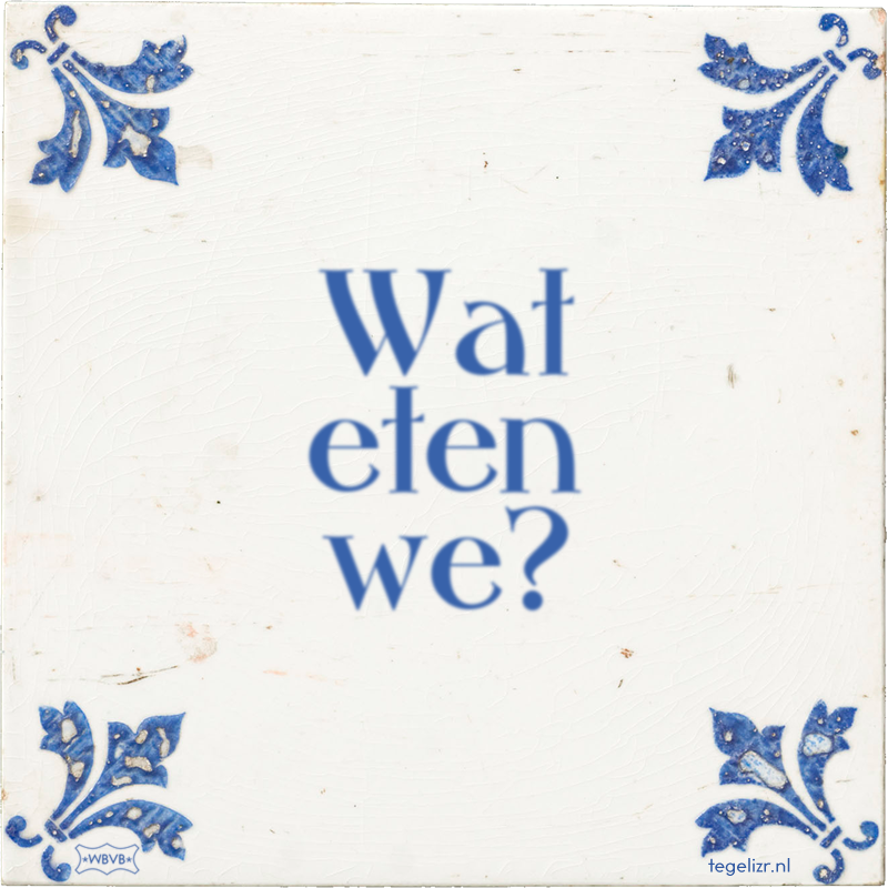 Wat eten we? - Online tegeltjes bakken