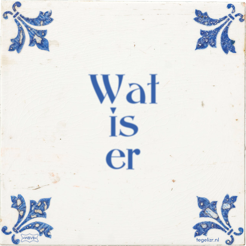 Wat is er - Online tegeltjes bakken