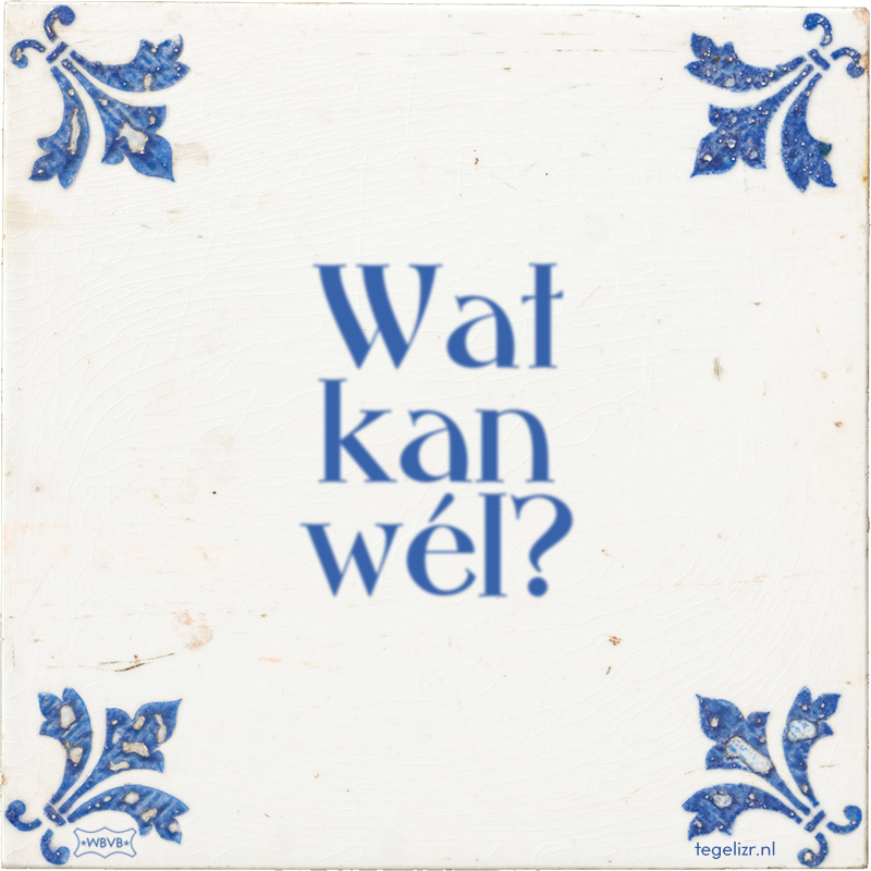 Wat kan wél? - Online tegeltjes bakken