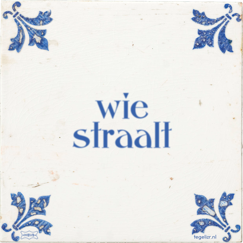 wie straalt - Online tegeltjes bakken