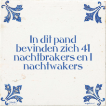 In dit pand bevinden zich 41 nachtbrakers en 1 nachtwakers - 1 keer bekeken