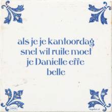 als je je kantoordag snel wil ruile moet je Danielle effe belle - 16 keer bekeken