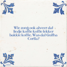 Wie zong ook alweer dat liedje koffie koffie lekker bakkie koffie. Was dat Guitha Corita? - 11 keer bekeken