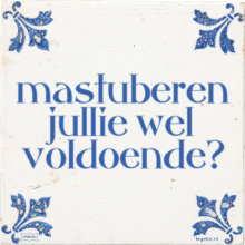 mastuberen jullie wel voldoende? - 3 keer bekeken