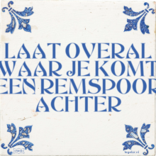 LAAT OVERAL WAAR JE KOMT EEN REMSPOOR ACHTER - 4 keer bekeken