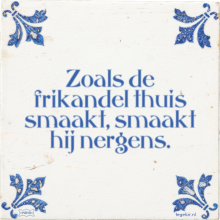 Zoals de frikandel thuis smaakt, smaakt hij nergens. - 21 keer bekeken