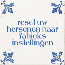 reset uw hersenen naar fabieks instellingen - 16 keer bekeken