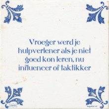 Vroeger werd je hulpverlener als je niet goed kon leren, nu influencer of taktikker - 12 keer bekeken