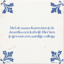 Met de naam Karen ben je in Amerika een kutwijf. Hier ben je gewoon een aardige collega - 7 keer bekeken