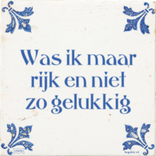 Was ik maar rijk en niet zo gelukkig - 43 keer bekeken