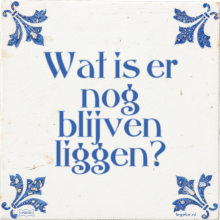 Wat is er nog blijven liggen? - 3 keer bekeken