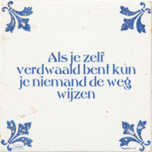 Als je zelf verdwaald bent kun je niemand de weg wijzen - 5 keer bekeken