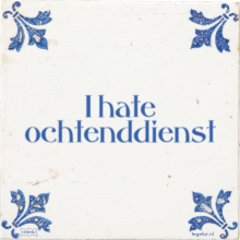I hate ochtenddienst - 5 keer bekeken