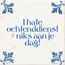I hate ochtenddienst # niks aan je dag! - 6 keer bekeken