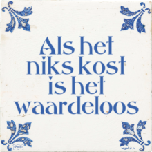 Als het niks kost is het waardeloos - 5 keer bekeken