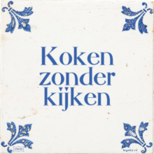 Koken zonder kijken - 27 keer bekeken