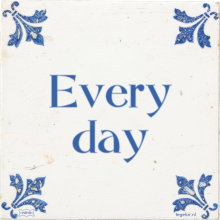 Every day - 8 keer bekeken