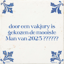 door een vakjury is gekozen de mooiste Man van 2025 ?????? - 15 keer bekeken