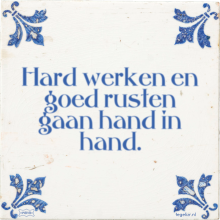 Hard werken en goed rusten gaan hand in hand. - 54 keer bekeken