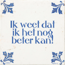 Ik weet dat ik het nog beter kan! - 4 keer bekeken