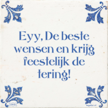 Eyy, De beste wensen en krijg feestelijk de tering! - 6 keer bekeken