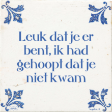 Leuk dat je er bent, ik had gehoopt dat je niet kwam - 4 keer bekeken